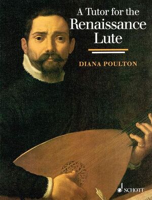Poulton. A tutor for the renaissance lute