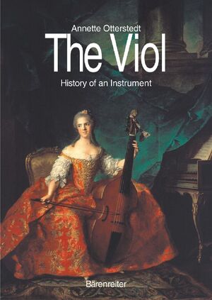 Otterstedt. The viol. History of an instrument