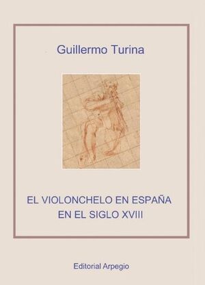 Turina. El violoncelo en España en el siglo XVIII