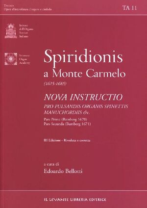 Spiridionis a Monte Carmelo. Nova Instructio. Pars I-II
