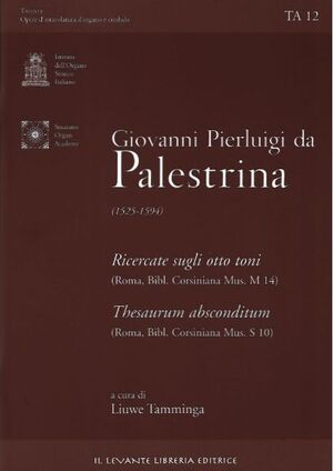 Palestrina. Ricercate sugli otto toni. Thesaurum absconditum