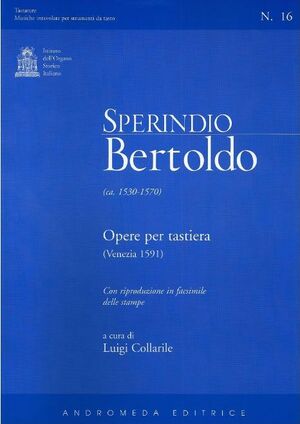 Bertoldo. Opere per tastiera (Venezia, 1591)
