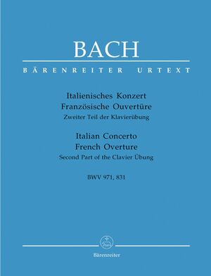 Bach, J. S. Italian Concerto / French Overture BWV 971, BWV 831