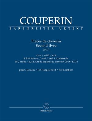 Couperin, F. Pieces de clavecin. Second livre (1717)