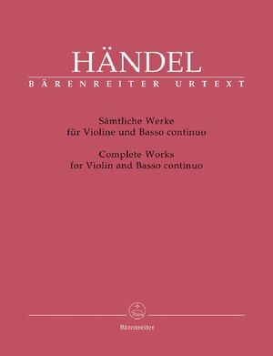 Handel. Complete Works for Violin and Basso continuo.