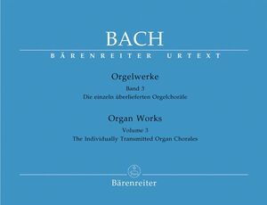 Bach, J. S. Orgelwerke. Band 3