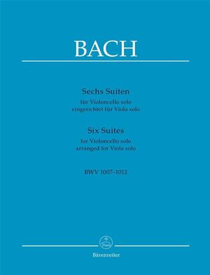 Bach, J. S. 6 Suites a Violoncello Solo arranged for VIola Solo.