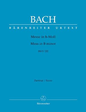 Bach, J. S. Mass B minor BWV 232. New revised edition