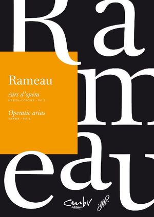 Rameau. Airs d'opéra / Operatic arias.Tenor, Volume 2