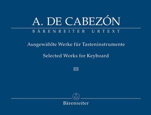 Cabezon.  Selected Works for Keyboard vol. 3