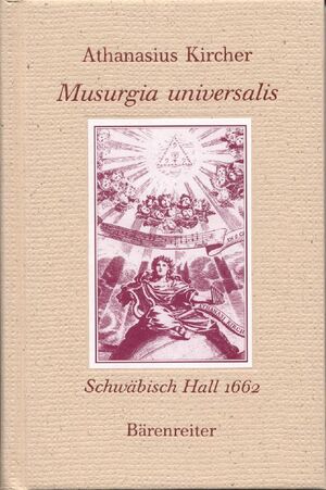 Kircher. Musurgia universalis. Schwäbisch Hall 1662
