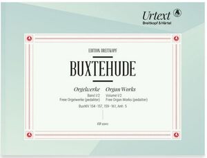 Buxtehude. Organ Works. Vol. I/2: Free Organ Works (pedaliter)  BuxWV 154157, 159161, App. 5