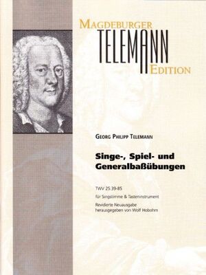 Telemann. Singe Spiel und Generalbaßübungen TWV 25:39-85