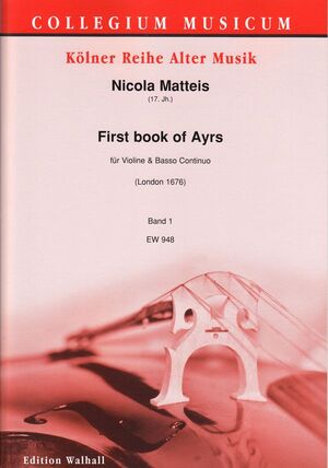 Matteis. First book of Ayrs für Violine und Basso continuo. Band 1