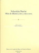 Durón. Oficio de difuntos a tres y cinco coros