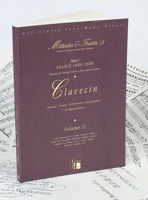 Clavecin. Methodes & Traites vol. 2. France 1600-1800