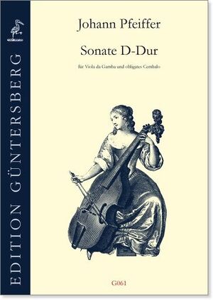 Pfeiffer. Sonate D-Dur für Viola da Gamba und obligates Cembalo