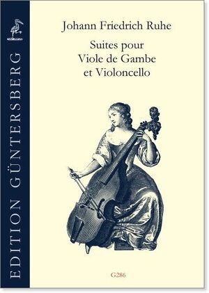 Ruhe. Suites pour Viole de Gambe et Violoncello