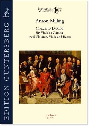 Milling. Concerto d-moll für Viola da gamba, 2 Violinen, Viola und Basso.