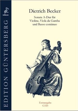 Becker. Sonata A-Dur für Violine, Viola da Gamba und Basso continuo