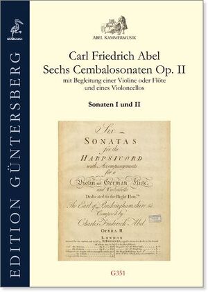 Abel. Sechs Cembalosonaten op.2 mit Begleitung einer Violine oder Flöte und eines Violoncello