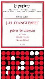 D´Anglebert. Pieces de clavecin. Vol. 1