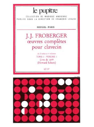 Froberger. Oeuvres completes T1/V1