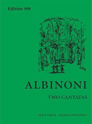 Albinoni. 2 Kantaten: Vorrei che lo sapesi; Senza il care del mio bene
