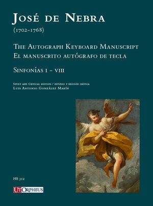 NEBRA, José de. El manuscrito autógrafo de tecla. Sinfonías I-VIII