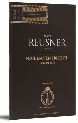Reusner. Neue Lauten-Früchte. Berlin, 1676