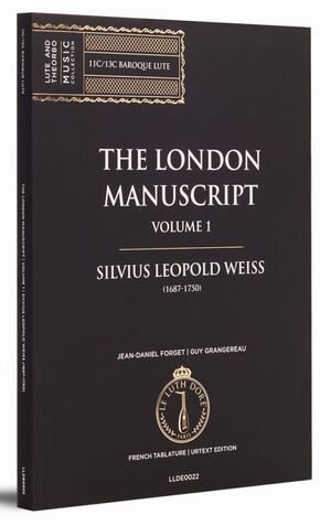 Weiss. The London Manuscript. Volume 1