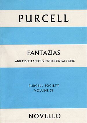 Purcell. Fantazias and miscellaneous instrumental music.