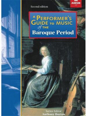 Burton. A performer´s guide to music of the Baroque period.