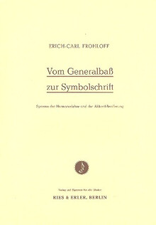 Frohloff. Vom Generalbass zur Symbolschrift