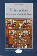 Civra. Musica poetica. Retorica e musica nel perido della Riforma