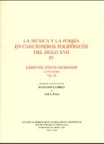 La música y la poesía en cancioneros polifónicos del Siglo XVII. Tomo IV.