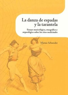 Schneider. Danza de espadas y la tarantela