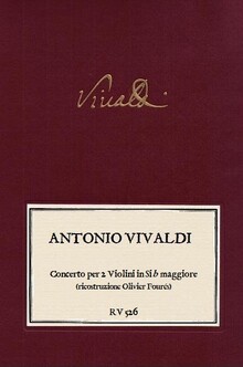 VIVALDI. RV 526 Concerto per 2 Violini in Sib maggiore (ricostruzione Olivier Fourés)