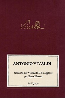 VIVALDI. RV 372(a) Concerto per Violino in Sib maggiore per Sigra Chiareta