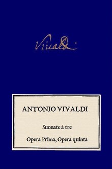 VIVALDI. Sonate a tre. Opera prima, Opera quinta