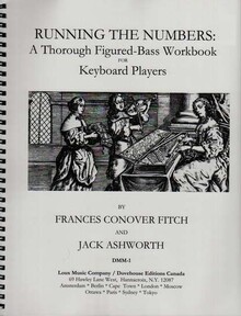 Conover Fitch / Ashworth. Running the numbers: A thorough Figured-Bass workbook for keyboard players