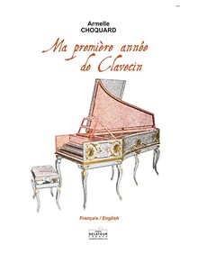 Choquard. Ma première année de clavecin