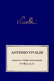 VIVALDI. RV 68, RV 70, RV 71, RV 77 Sonate per 2 Violini e Basso opzionale