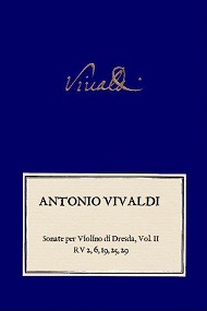 VIVALDI. Sonate per Violino di Dresda Vol.2. RV 2, RV 6, RV 19, RV 25, RV 29