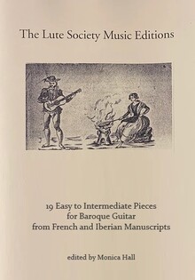 19 Easy to Early Intermediate Pieces for Baroque Guitar from French and Iberian Manuscripts