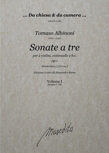 Albinoni. Sonate a tre per 2 violini, violoncello e b.c. op.1. Amsterdam, [1710 ca.]