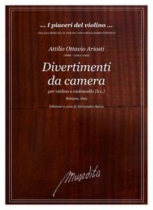 Ariosti. Divertimenti da camera per violino e violoncello [b.c.]. Bologna, 1695