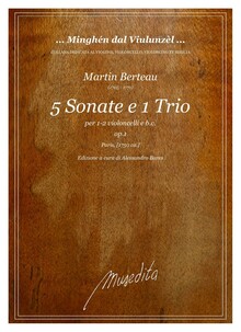 Berteau. 5 Sonate e 1 Trio per 1-2 violoncelli e b.c. op.1. Paris, ca.1750