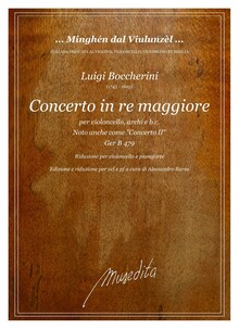 Boccherini. G.479 Concerto in re maggiore per violoncello, archi e b.c.
