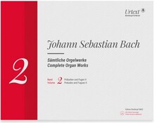 Bach, J. S. Orgelwerke Vol. 2. Preludes & Fuges II